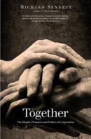 Together: The Rituals, Pleasures and Politics of Cooperation