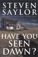 Have You Seen Dawn?: A Novel 0743213661 Book Cover