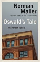 Oswald's Tale: An American Mystery