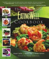 The Essential EatingWell Cookbook: Good Carbs, Good Fats, Great Flavors