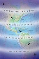 Living on the Wind: Across the Hemisphere With Migratory Birds