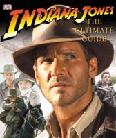 INDIANA JONES... THE ULTIMATE GUIDE