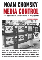 Media Control: The Spectacular Achievements of Propaganda