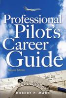 Professional Pilot's Career Guide