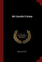 Mr. Lincoln's Army