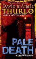 Pale Death (Lee Nez, Book 3) 0765352567 Book Cover