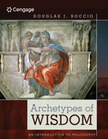 Archetypes of Wisdom: An Introduction to Philosophy