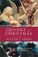 Advent and Christmas With Fulton J. Sheen 0764807498 Book Cover