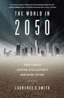 The World in 2050: Four Forces Shaping Civilization's Northern Future