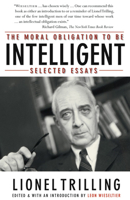 The Moral Obligation to Be Intelligent: Selected Essays