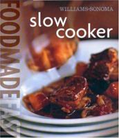 Food Made Fast: Slow Cooker (Williams-Sonoma)