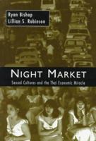 Night Market: Sexual Cultures and the Thai Economic Miracle