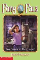 No Ponies in the House!