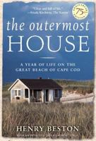 The Outermost House: A Year of Life on the Great Beach of Cape Cod