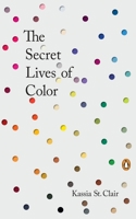 The Secret Lives of Colour