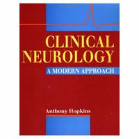 Clinical Neurology: A Modern Approach