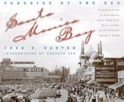 Santa Monica Bay: The first 100 years : a pictorial history of Santa Monica, Venice, Ocean Park, Pacific Palisades, Topanga, & Malibu