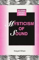 The Mysticism of Sound and Music (Shambhala Dragon Editions)