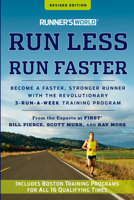 Runner's World Run Less, Run Faster: Become a Faster, Stronger Runner with the Revolutionary FIRST Training Program