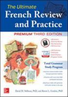 The Ultimate French Review and Practice: Mastering French Grammar for Confident Communication