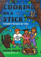 Cooking On A Stick (Acitvities for Kids)