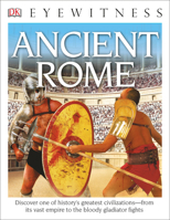 DK Eyewitness Books: Ancient Rome