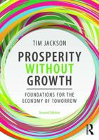 Prosperity Without Growth: Economics for a Finite Planet