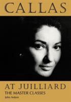 Callas at Juilliard: The Master Classes