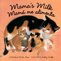 Mama's Milk/Mama Me Alimenta