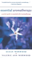 Essential Aromatherapy: A Pocket Guide to Essential Oils and Aromatherapy