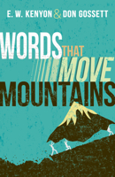 Words That Move Mountains