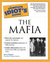 The Complete Idiot's Guide to the Mafia