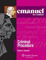 Emanuel Law Outlines: Criminal Procedure