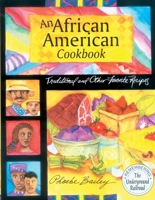 An African American Cookbook: Living the Experience