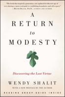 A Return to Modesty: Discovering the Lost Virtue