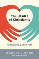 The Heart of Christianity: Rediscovering a Life of Faith