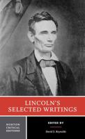 ...Selected Writings of Abraham Lincoln 1435147715 Book Cover