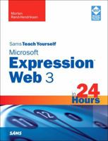 Sams Teach Yourself Microsoft Expression Web 3 in 24 Hours