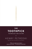 The Toothpick: Technology and Culture