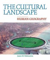 The Cultural Landscape: An Introduction to Human Geography