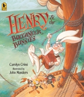 Henry and the Buccaneer Bunnies