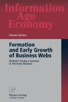 Formation and Early Growth of Business Webs: Modular Product Systems in Network Markets