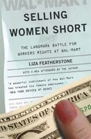 Selling Women Short: The Landmark Battle For Workers' Rights At Wal-Mart