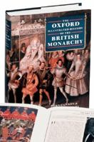 The Oxford Illustrated History of the British Monarchy (Oxford Illustrated Histories)