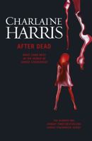 After Dead: What Came Next in the World of Sookie Stackhouse