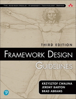 Framework Design Guidelines: Conventions, Idioms, and Patterns for Reusable .NET Libraries