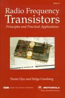 Radio Frequency Transistors, Second Edition: Principles and Practical Applications (EDN Series for Design Engineers)