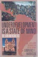 Underdevelopment Is a State of Mind