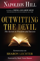 Outwitting the Devil: The Secret to Freedom and Success 1454908548 Book Cover