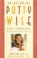 Pottywise for Toddlers: A Developmental Readiness Approach to Potty Training